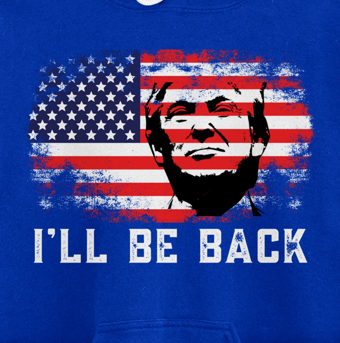I'll be back Trump 2024 Pullover Hoodie
