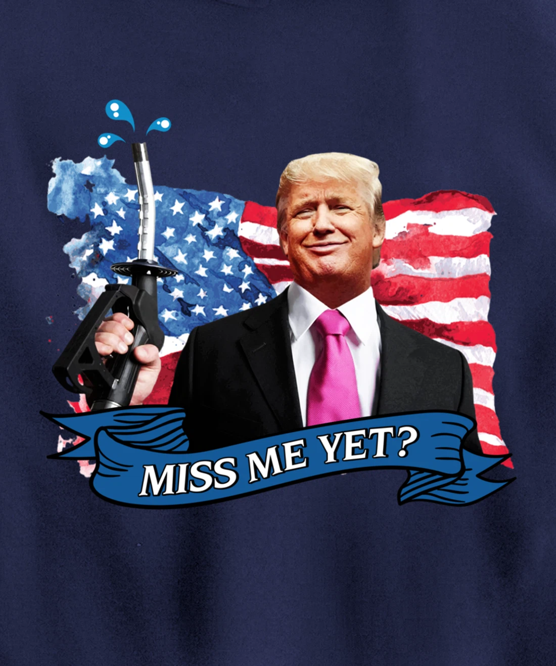 Miss Me Yet Donald Trump Pullover Hoodie