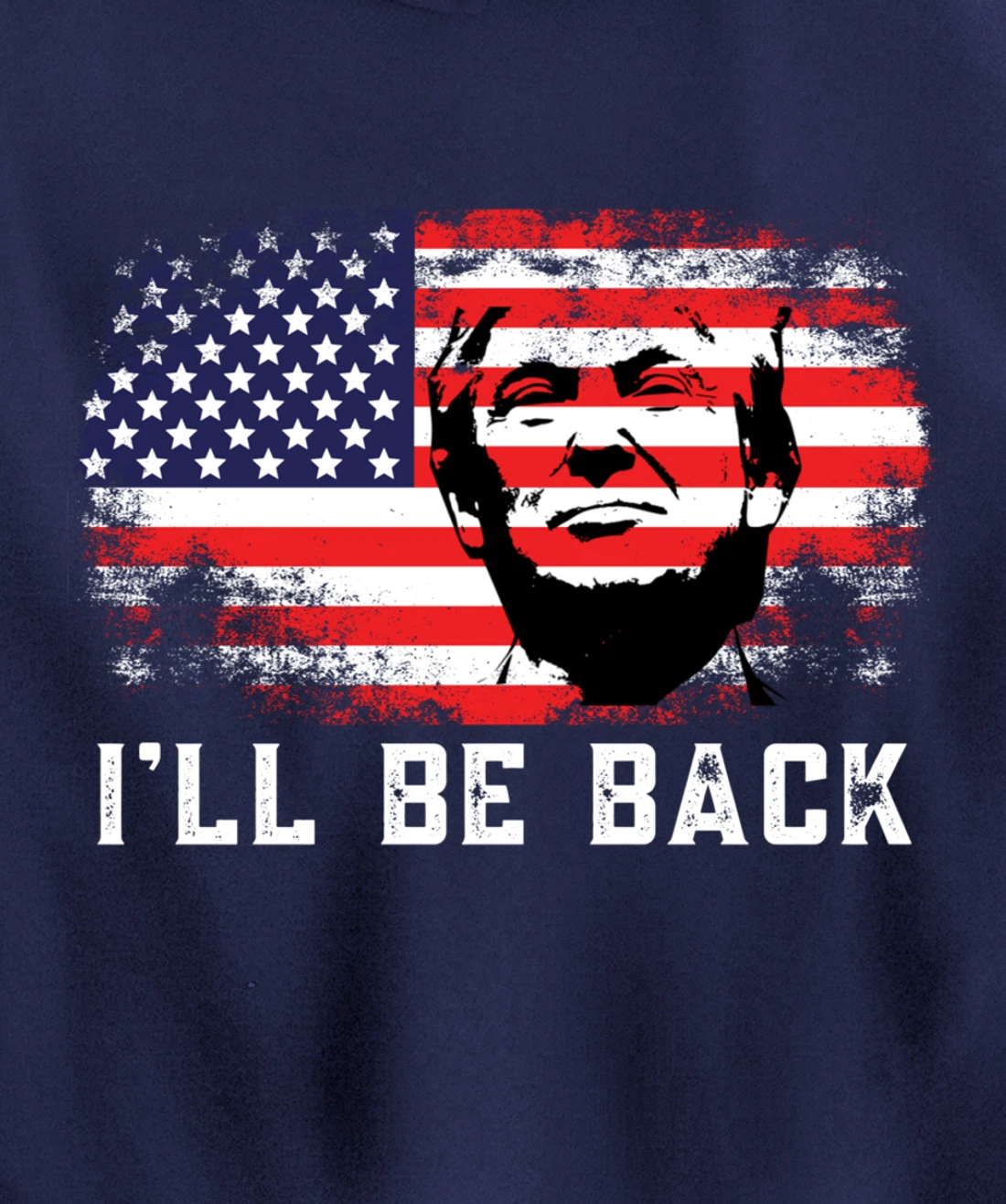 I'll be back Trump 2024 Pullover Hoodie