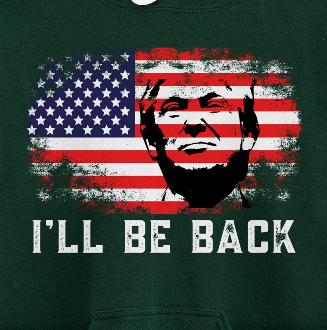 I'll be back Trump 2024 Pullover Hoodie