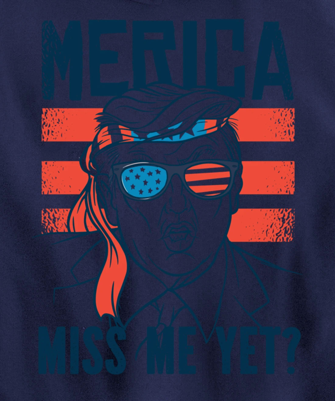 Miss Me Yet America? Donald Trump Funny Inauguration 2021 Pullover Hoodie