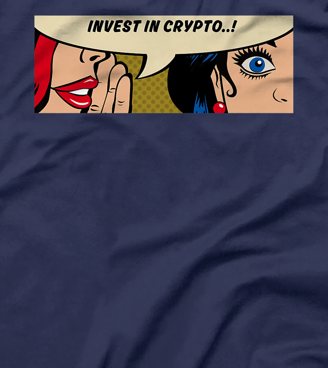 Women Whispering - Invest In Crypto - Bitcoin Comic Pop Art T-Shirt, Women T-Shirt