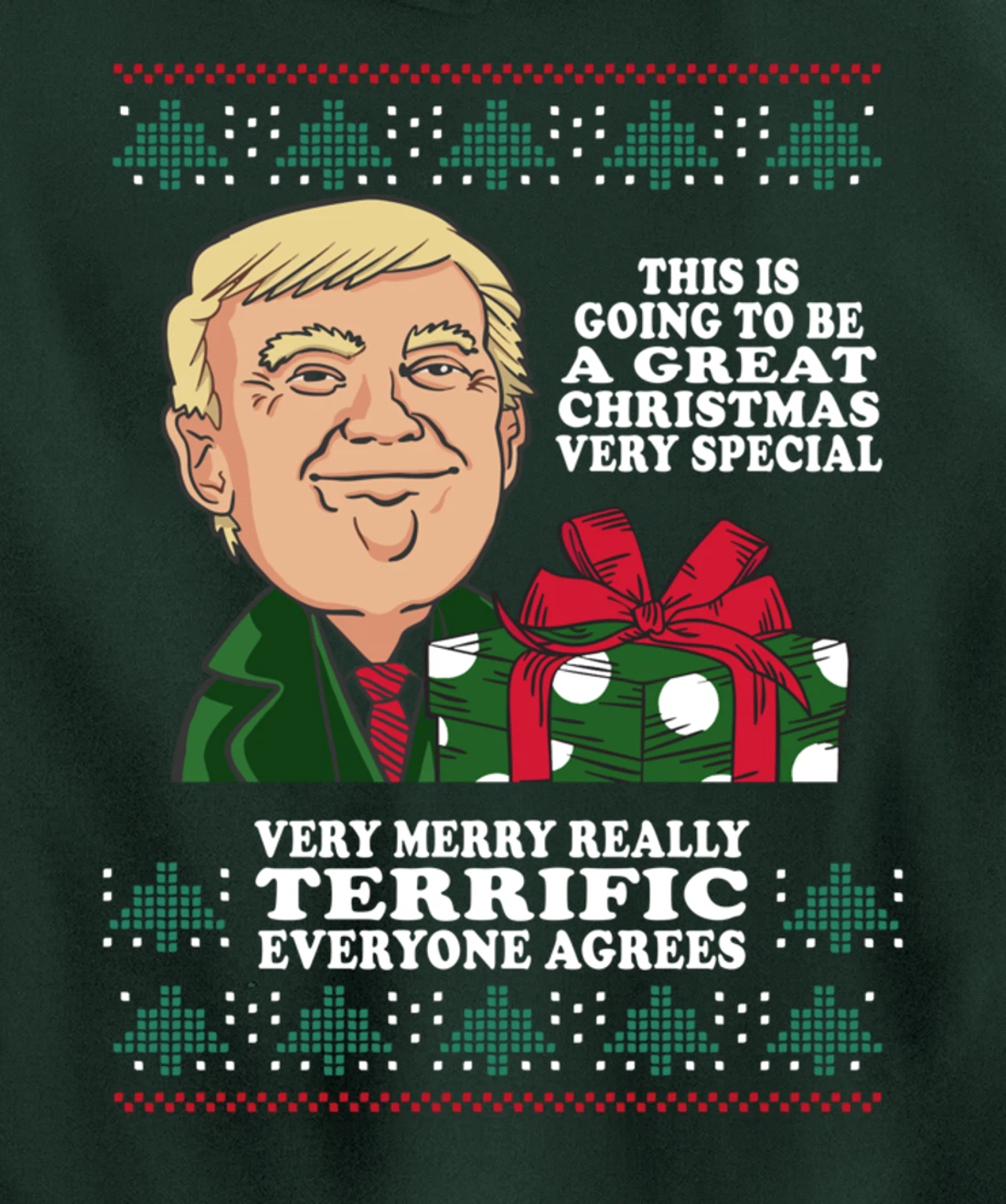 Great Terrific Merry Christmas Funny Donald Trump Xmas Ugly Pullover Hoodie