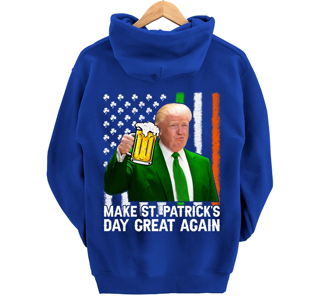 Make St Patricks Day Great Again Funny Trump Drink Beer Pullover Hoodie