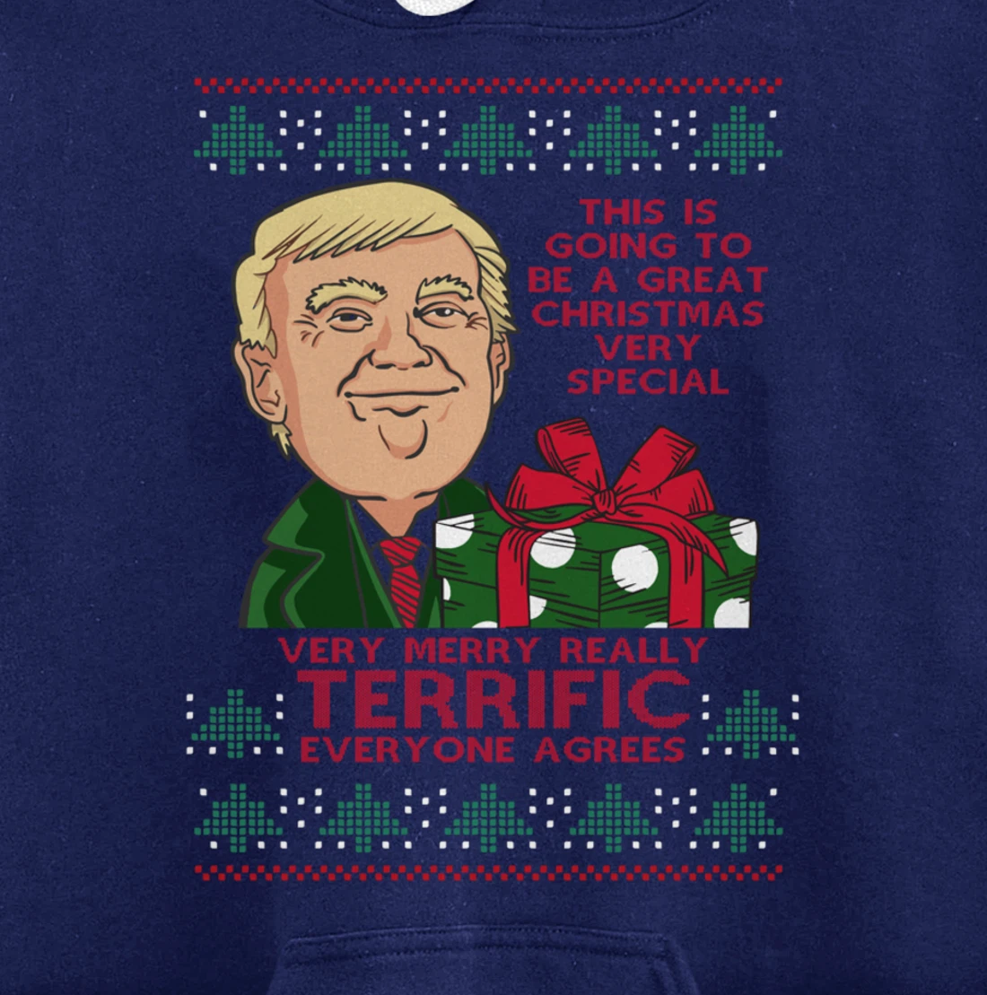 Great Terrific Merry Christmas Funny Donald Trump Xmas Ugly Pullover Hoodie