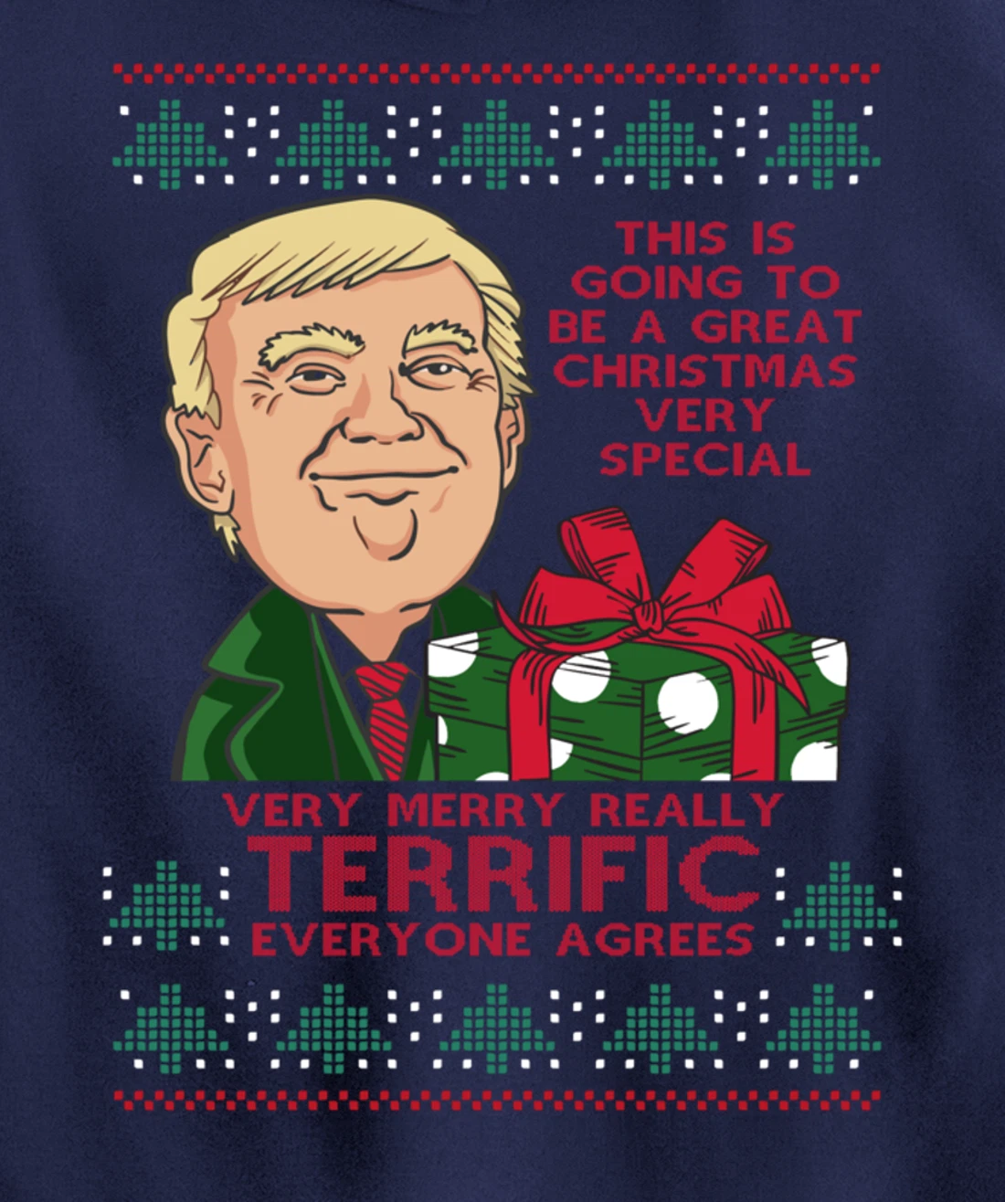 Great Terrific Merry Christmas Funny Donald Trump Xmas Ugly Pullover Hoodie