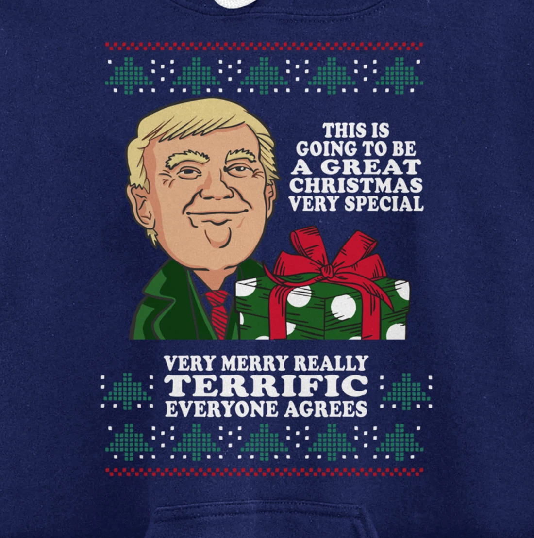 Great Terrific Merry Christmas Funny Donald Trump Xmas Ugly Pullover Hoodie