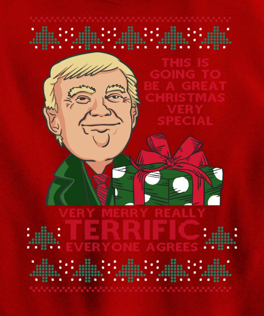 Great Terrific Merry Christmas Funny Donald Trump Xmas Ugly Pullover Hoodie