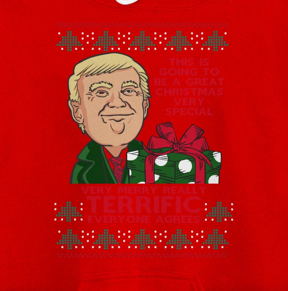Great Terrific Merry Christmas Funny Donald Trump Xmas Ugly Pullover Hoodie