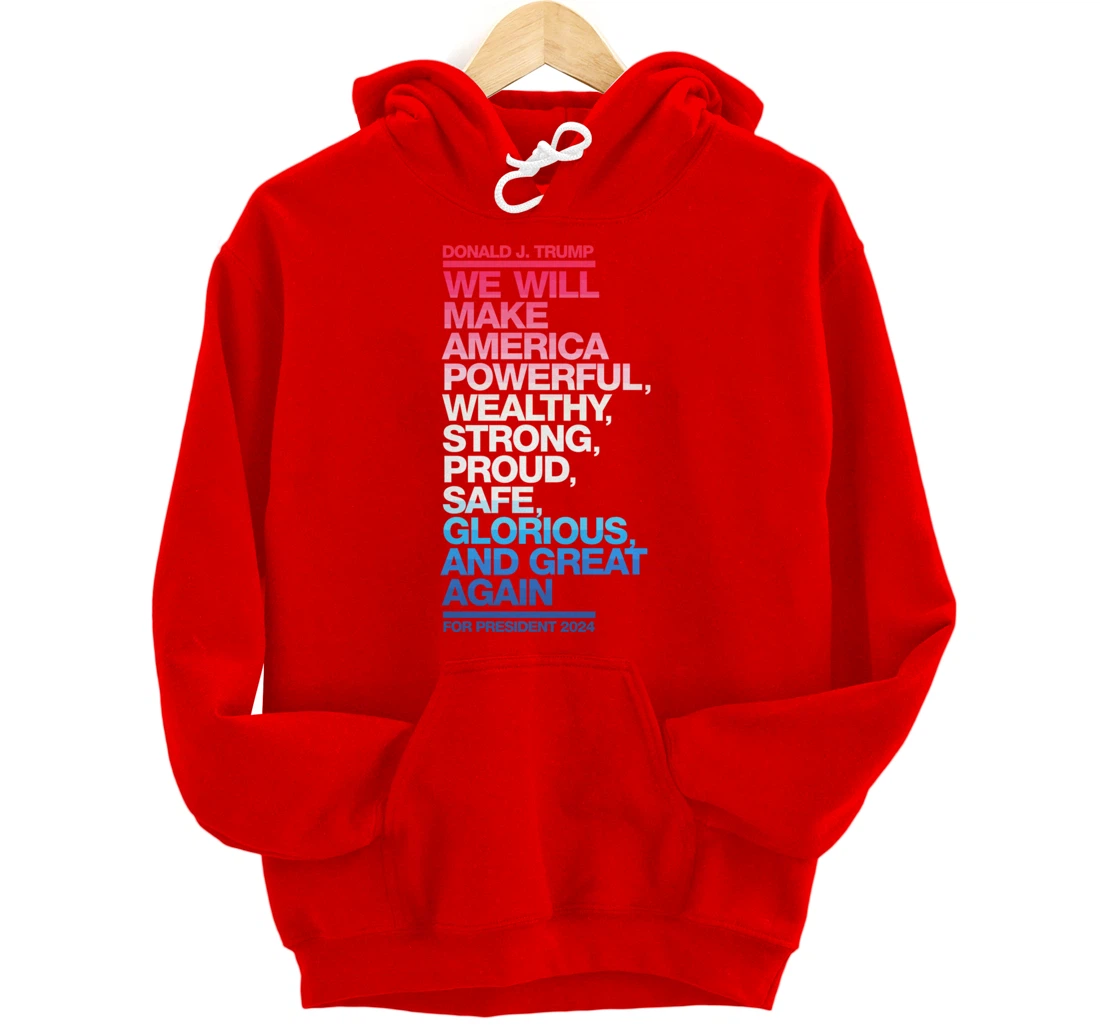 Make America Powerful Wealthy Strong Great Again Trump 2024 Pullover Hoodie