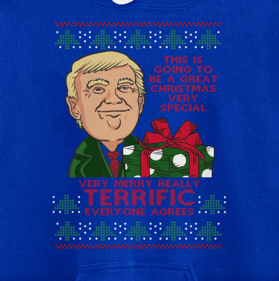 Great Terrific Merry Christmas Funny Donald Trump Xmas Ugly Pullover Hoodie