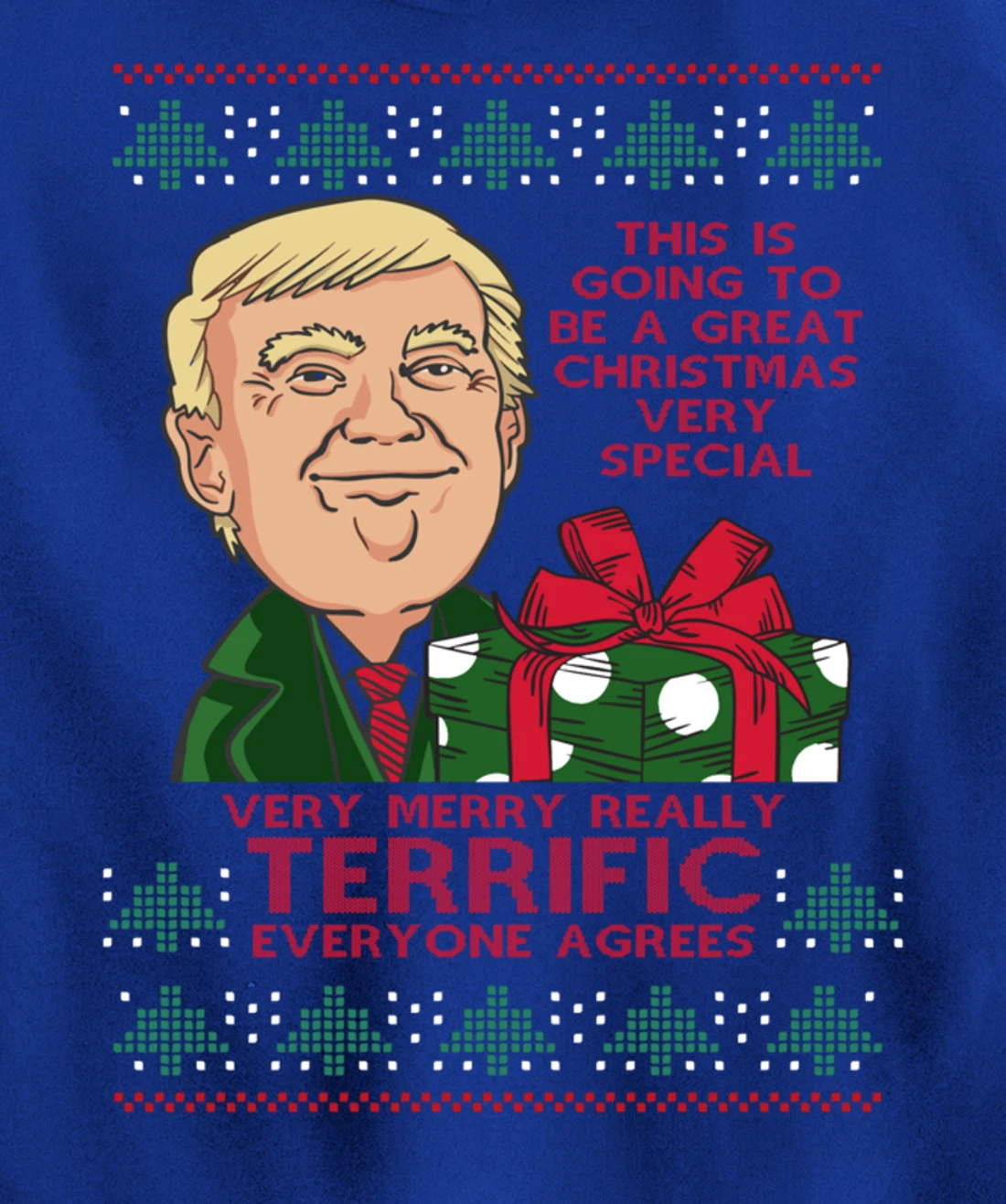 Great Terrific Merry Christmas Funny Donald Trump Xmas Ugly Pullover Hoodie