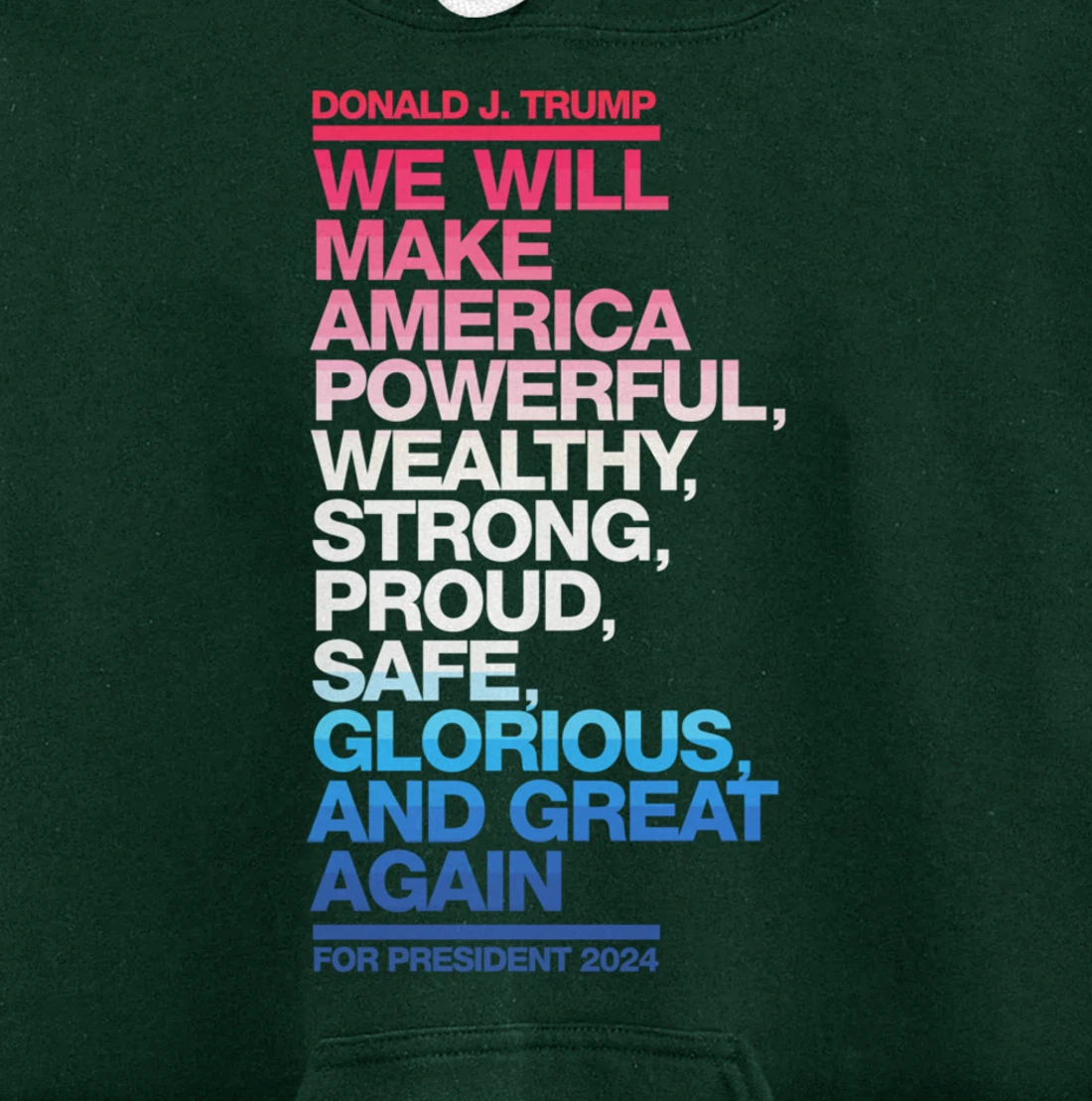 Make America Powerful Wealthy Strong Great Again Trump 2024 Pullover Hoodie