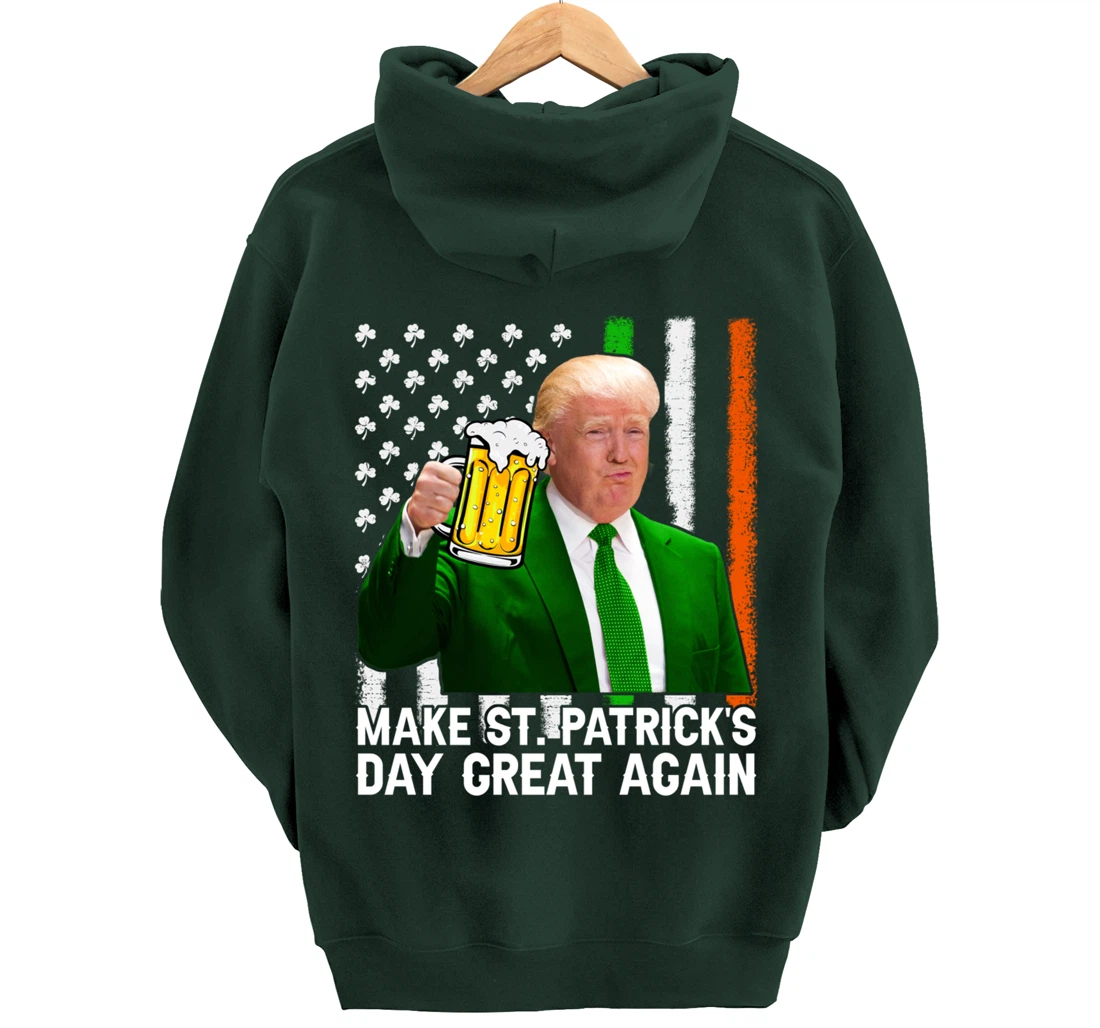Make St Patricks Day Great Again Funny Trump Drink Beer Pullover Hoodie