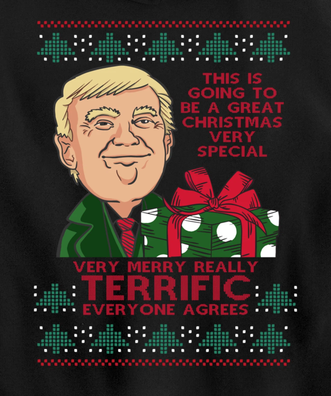 Great Terrific Merry Christmas Funny Donald Trump Xmas Ugly Pullover Hoodie
