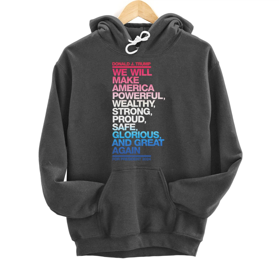 Make America Powerful Wealthy Strong Great Again Trump 2024 Pullover Hoodie