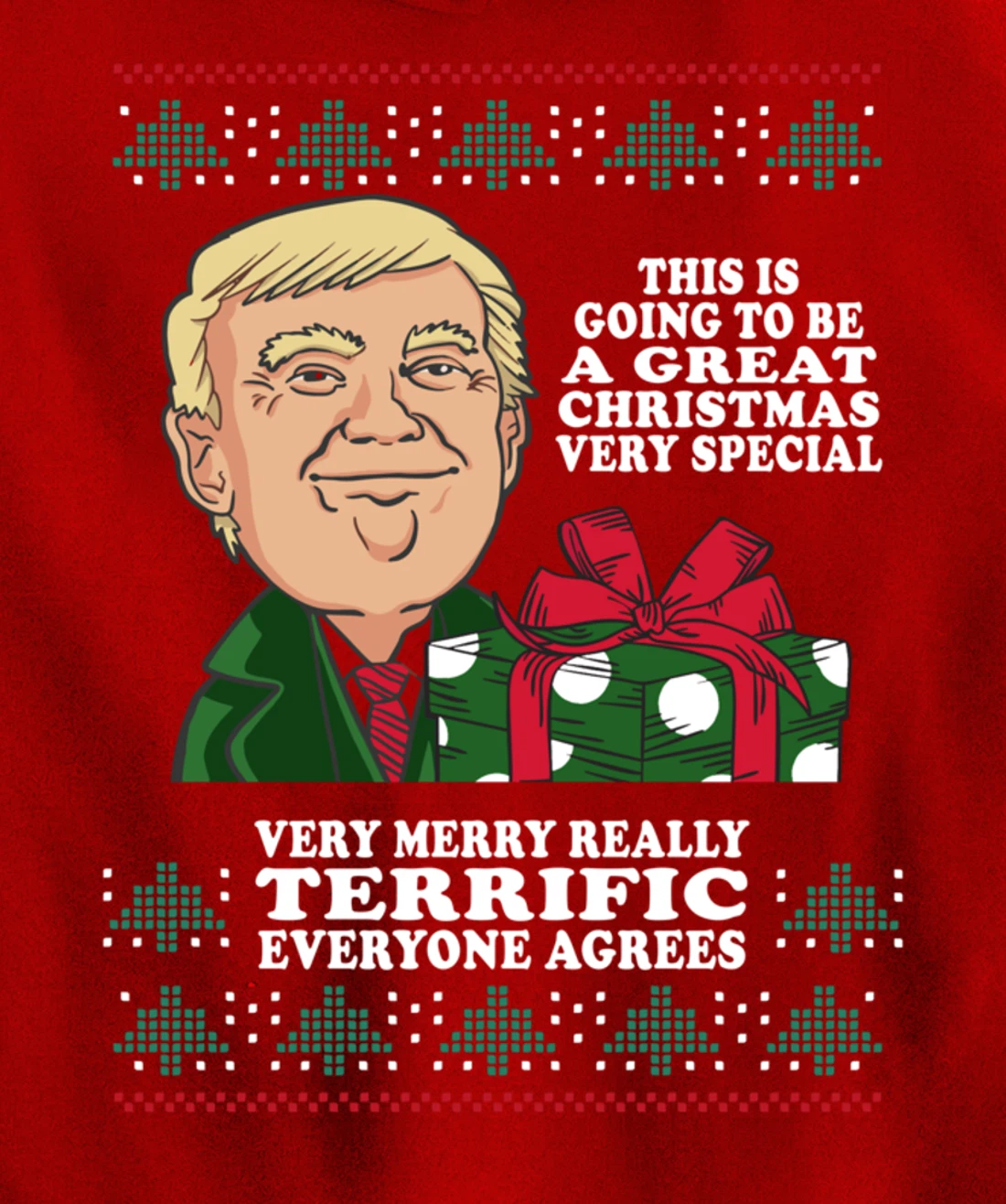 Great Terrific Merry Christmas Funny Donald Trump Xmas Ugly Pullover Hoodie