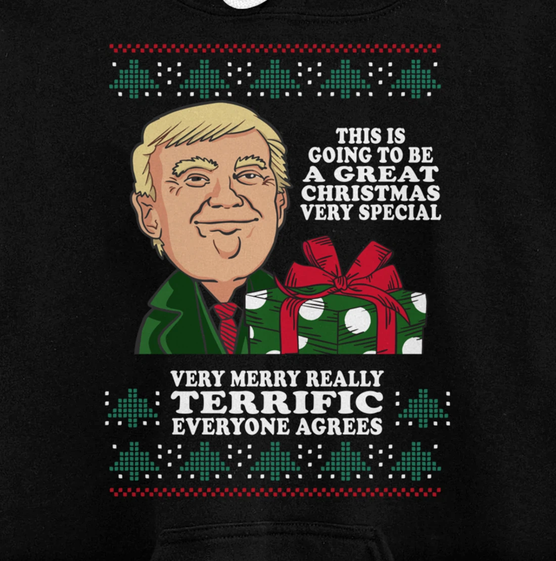 Great Terrific Merry Christmas Funny Donald Trump Xmas Ugly Pullover Hoodie