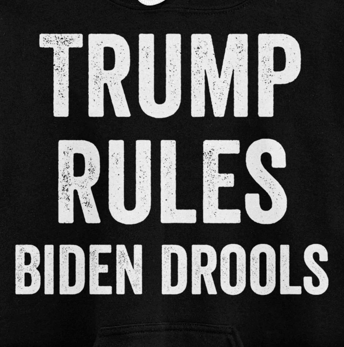 Funny Trump Rules Biden Drools Pullover Hoodie