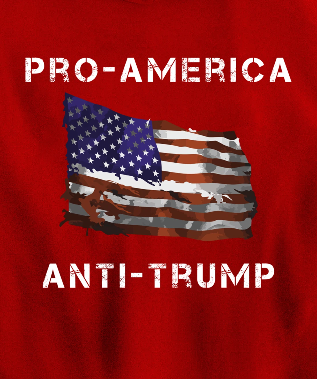 Pro-America Anti-Trump American USA Flag Pullover Hoodie