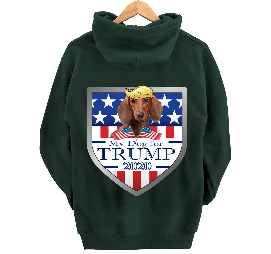 My Dachshund For Trump Pullover Hoodie