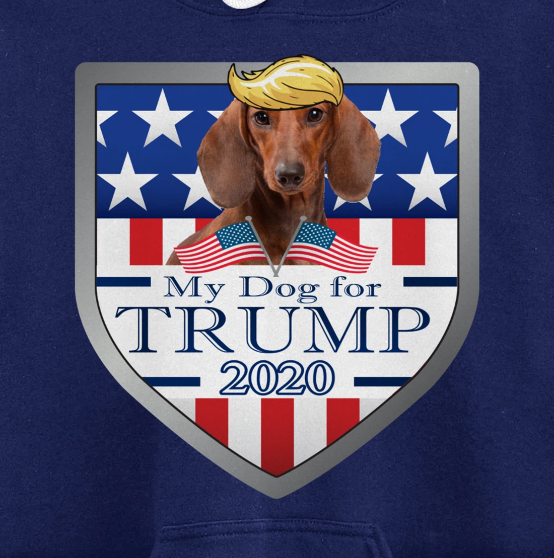 My Dachshund For Trump Pullover Hoodie