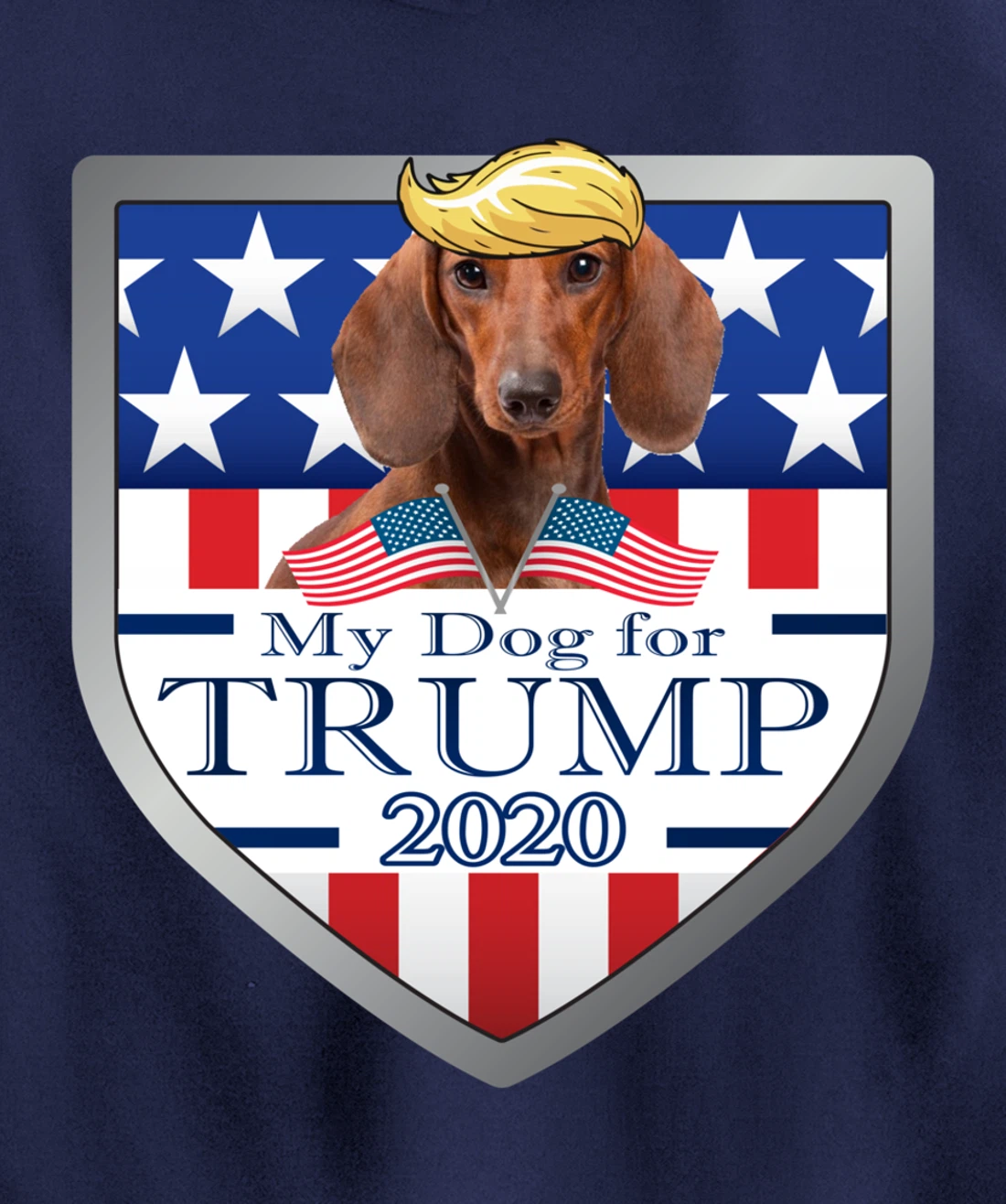 My Dachshund For Trump Pullover Hoodie