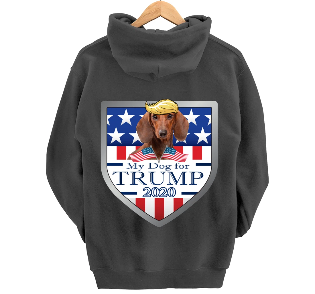 My Dachshund For Trump Pullover Hoodie