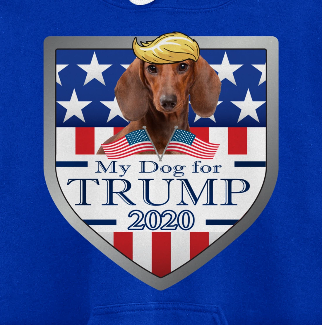 My Dachshund For Trump Pullover Hoodie