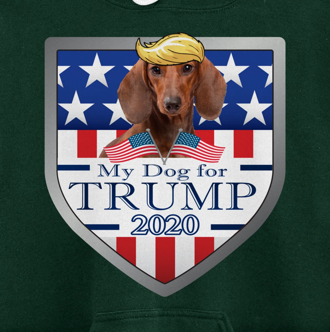 My Dachshund For Trump Pullover Hoodie