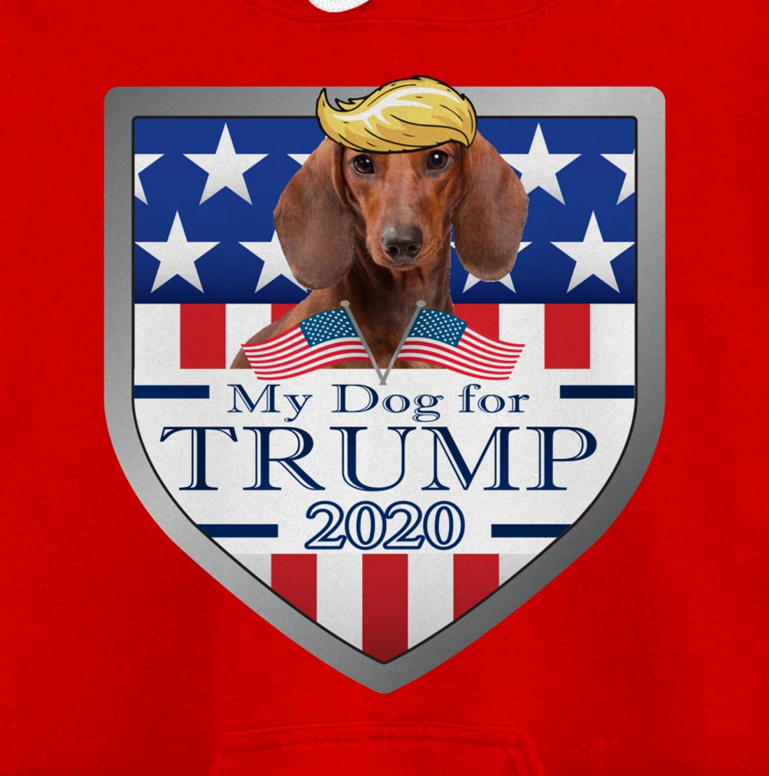 My Dachshund For Trump Pullover Hoodie