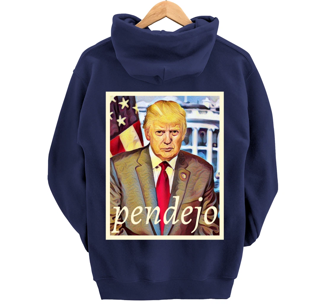 Pendejo Anti-Trump Protest Pullover Hoodie