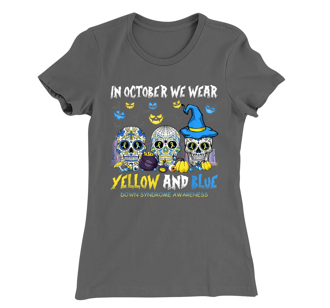 Sugar Skull In October We Wear Yellow And Blue Down Syndrome T-Shirt, Women T-Shirt