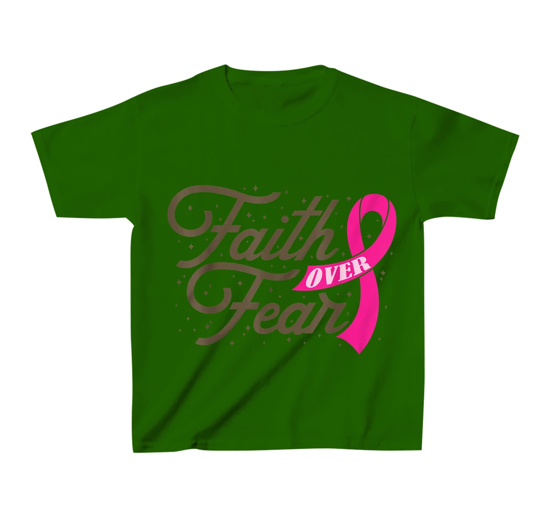 Womens Faith Over Fear For Men Women, Fight Breast Cancer Awareness T-Shirt, Kid T-Shirt and Women T-Shirt