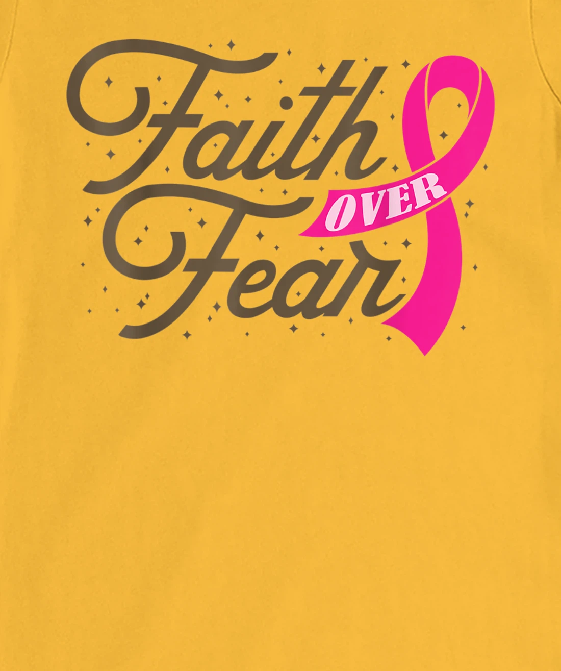 Womens Faith Over Fear For Men Women, Fight Breast Cancer Awareness T-Shirt, Kid T-Shirt and Women T-Shirt