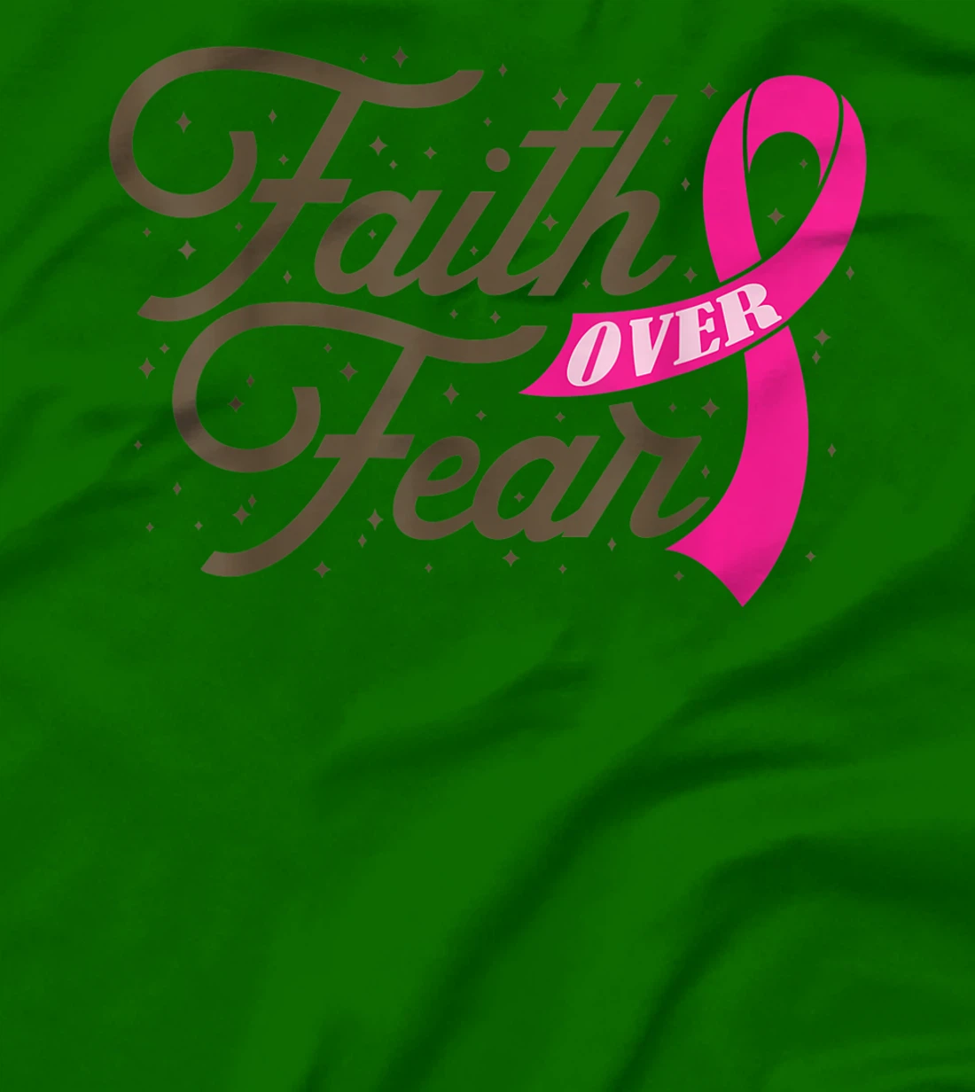 Womens Faith Over Fear For Men Women, Fight Breast Cancer Awareness T-Shirt, Kid T-Shirt and Women T-Shirt