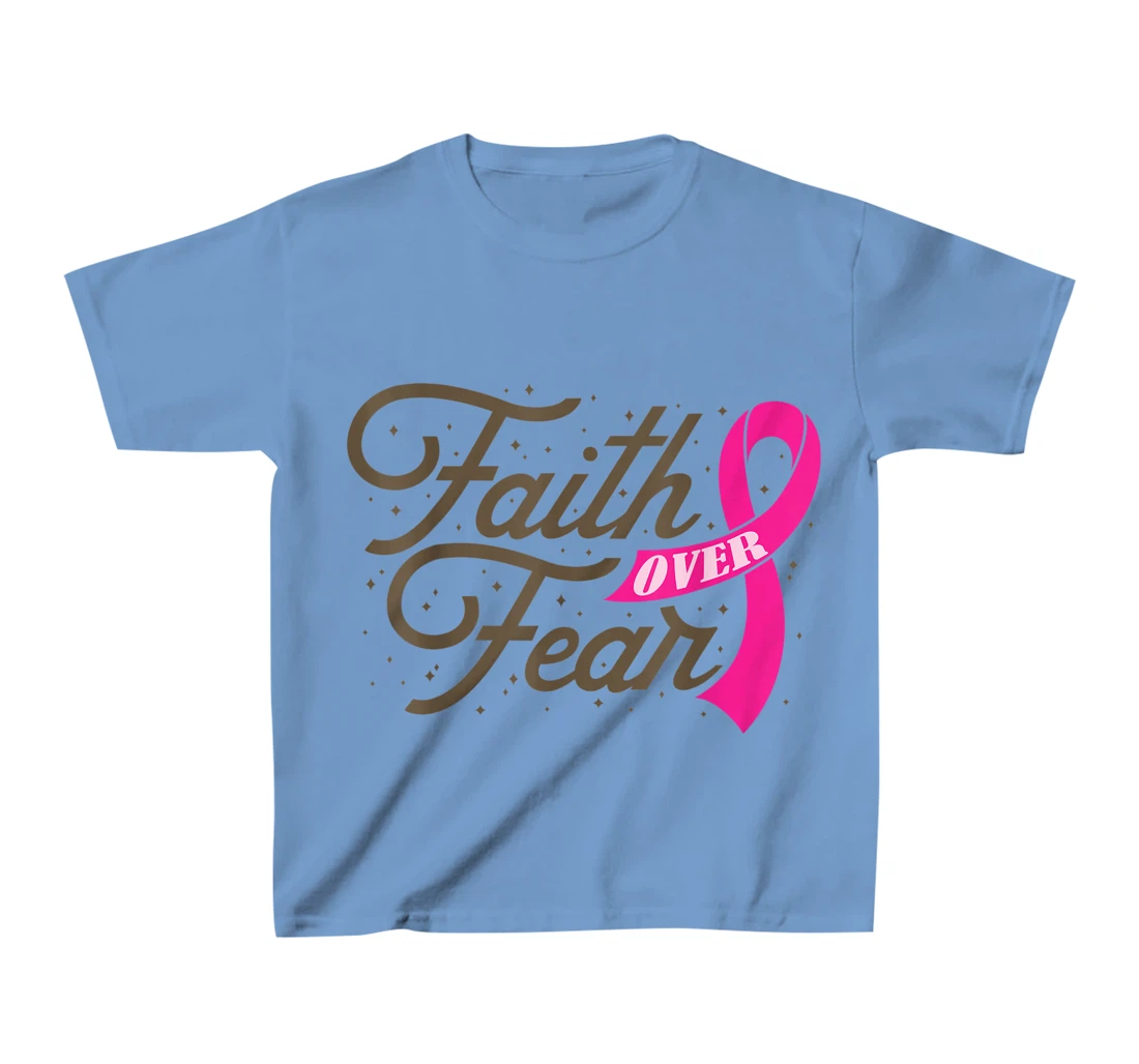Womens Faith Over Fear For Men Women, Fight Breast Cancer Awareness T-Shirt, Kid T-Shirt and Women T-Shirt