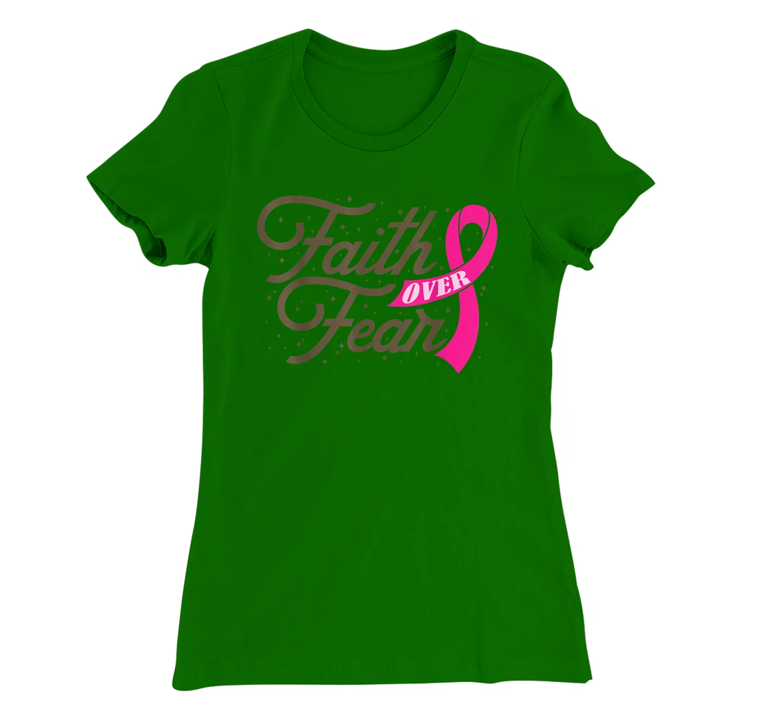 Womens Faith Over Fear For Men Women, Fight Breast Cancer Awareness T-Shirt, Kid T-Shirt and Women T-Shirt