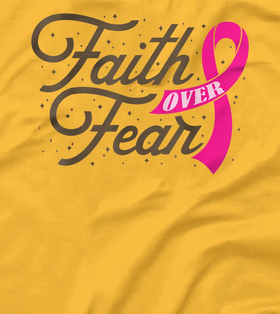 Womens Faith Over Fear For Men Women, Fight Breast Cancer Awareness T-Shirt, Kid T-Shirt and Women T-Shirt