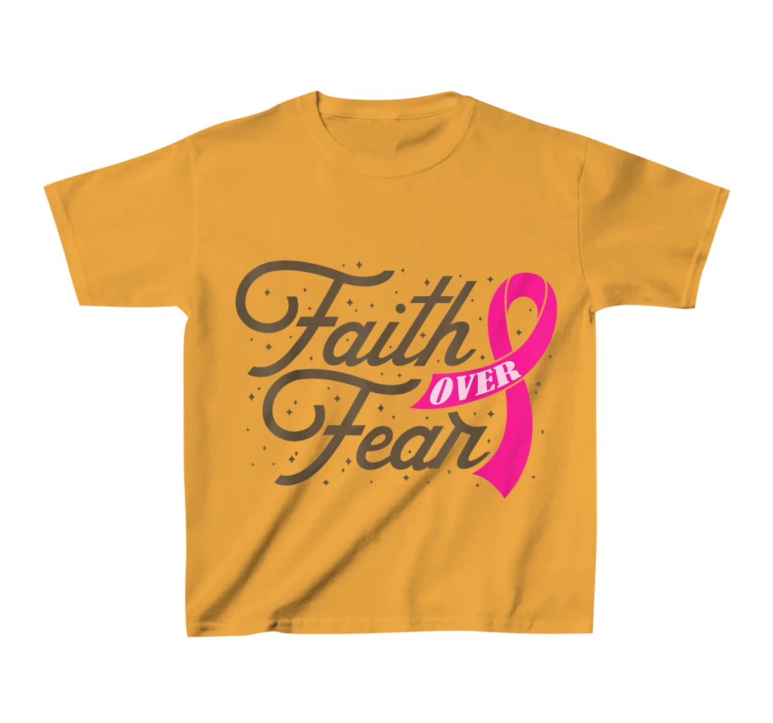 Womens Faith Over Fear For Men Women, Fight Breast Cancer Awareness T-Shirt, Kid T-Shirt and Women T-Shirt