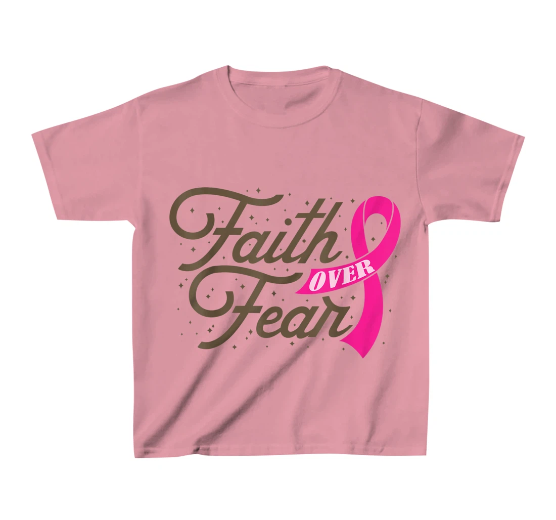 Womens Faith Over Fear For Men Women, Fight Breast Cancer Awareness T-Shirt, Kid T-Shirt and Women T-Shirt