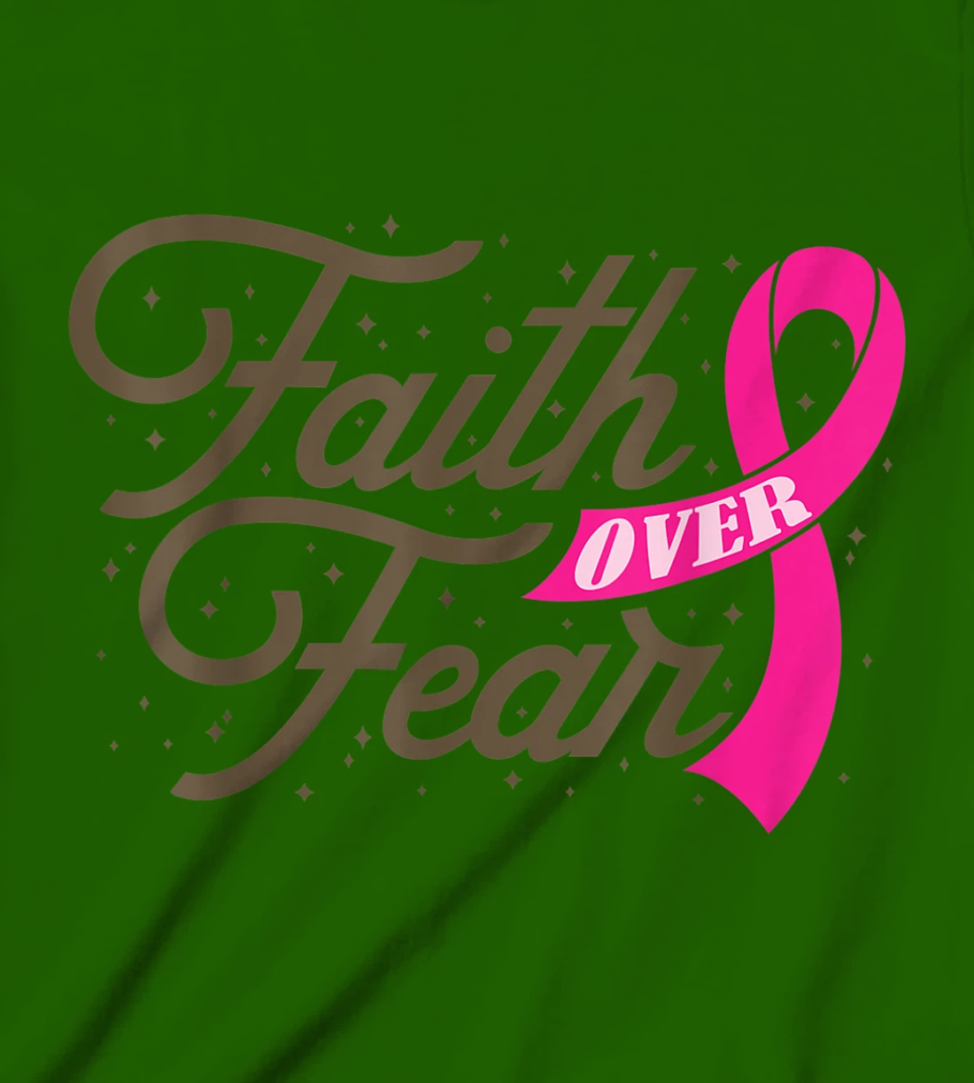 Womens Faith Over Fear For Men Women, Fight Breast Cancer Awareness T-Shirt, Kid T-Shirt and Women T-Shirt