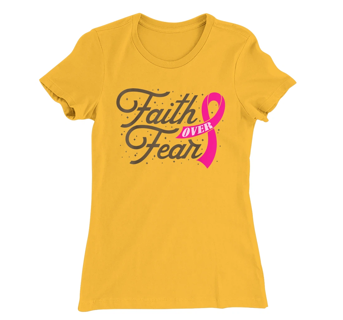 Womens Faith Over Fear For Men Women, Fight Breast Cancer Awareness T-Shirt, Kid T-Shirt and Women T-Shirt