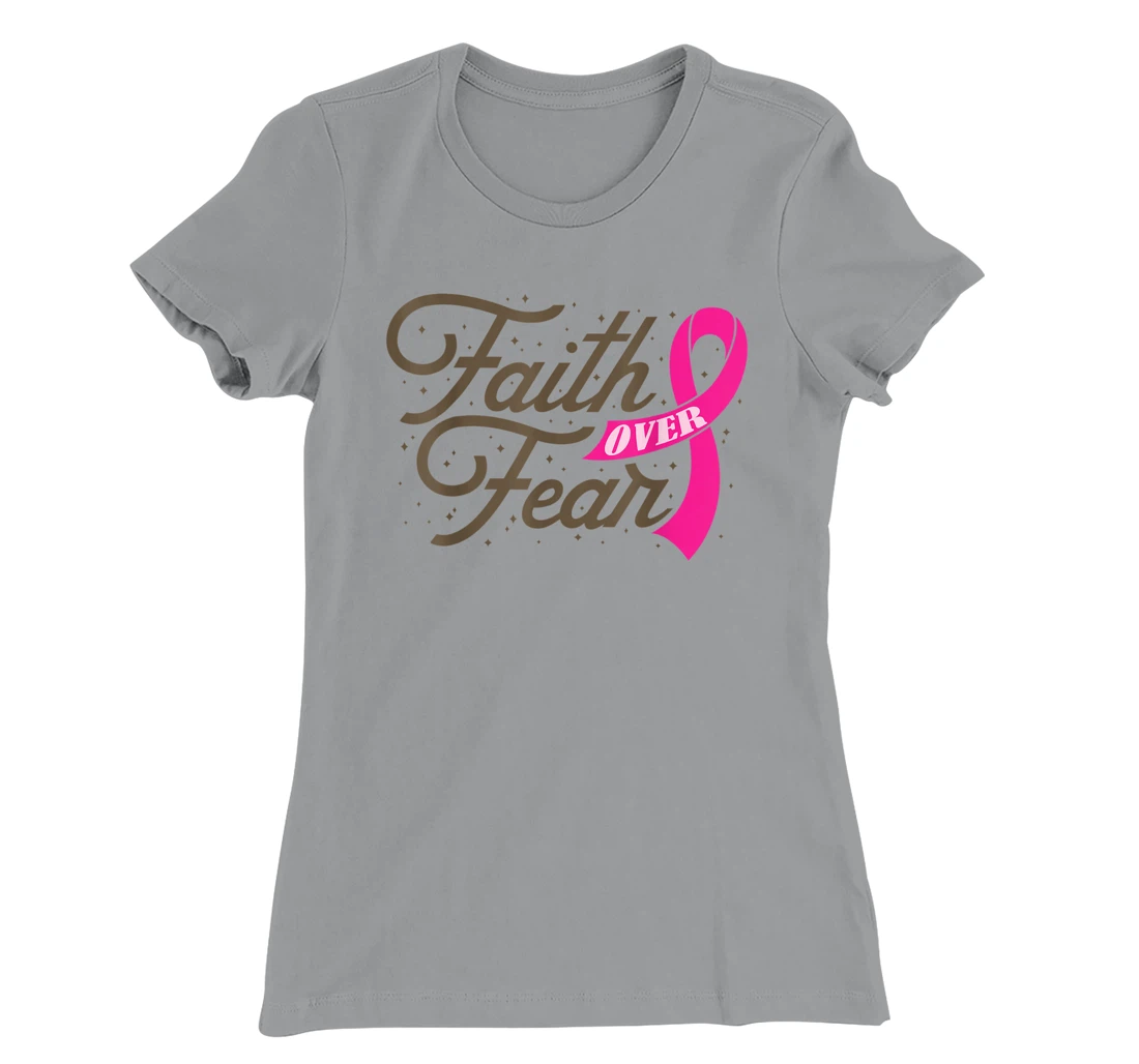 Womens Faith Over Fear For Men Women, Fight Breast Cancer Awareness T-Shirt, Kid T-Shirt and Women T-Shirt