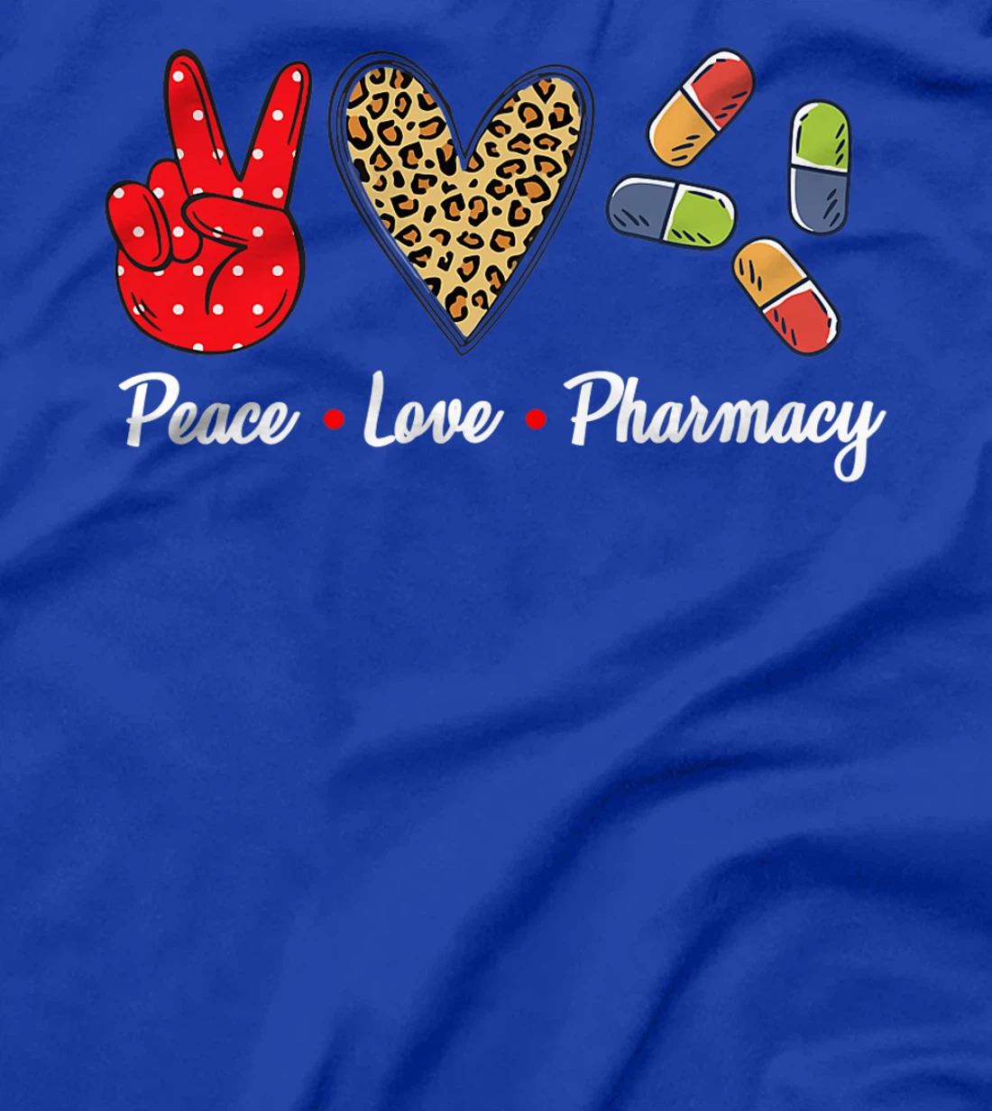 Peace Love Pharmacy Funny Pharmacy Technician T-Shirt, Women T-Shirt