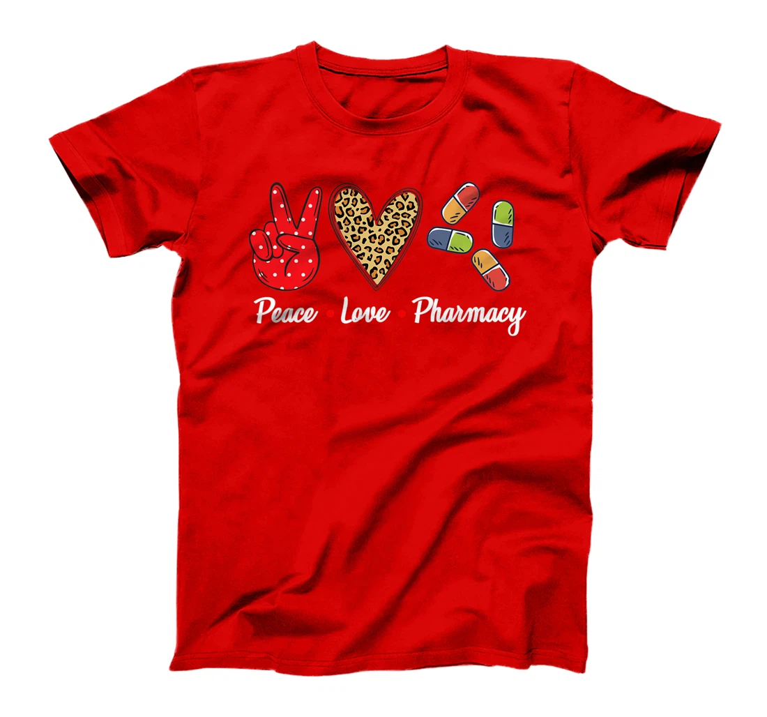Peace Love Pharmacy Funny Pharmacy Technician T-Shirt, Women T-Shirt