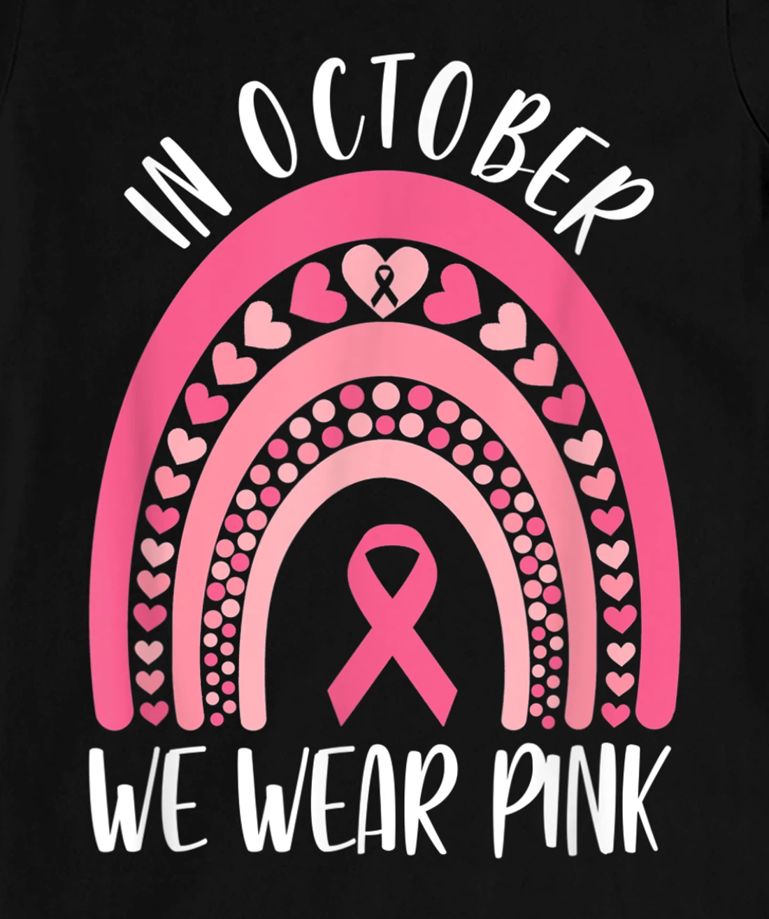 October We Wear Pink Rainbow Breast Cancer Awareness Ribbon T-Shirt, Women T-Shirt