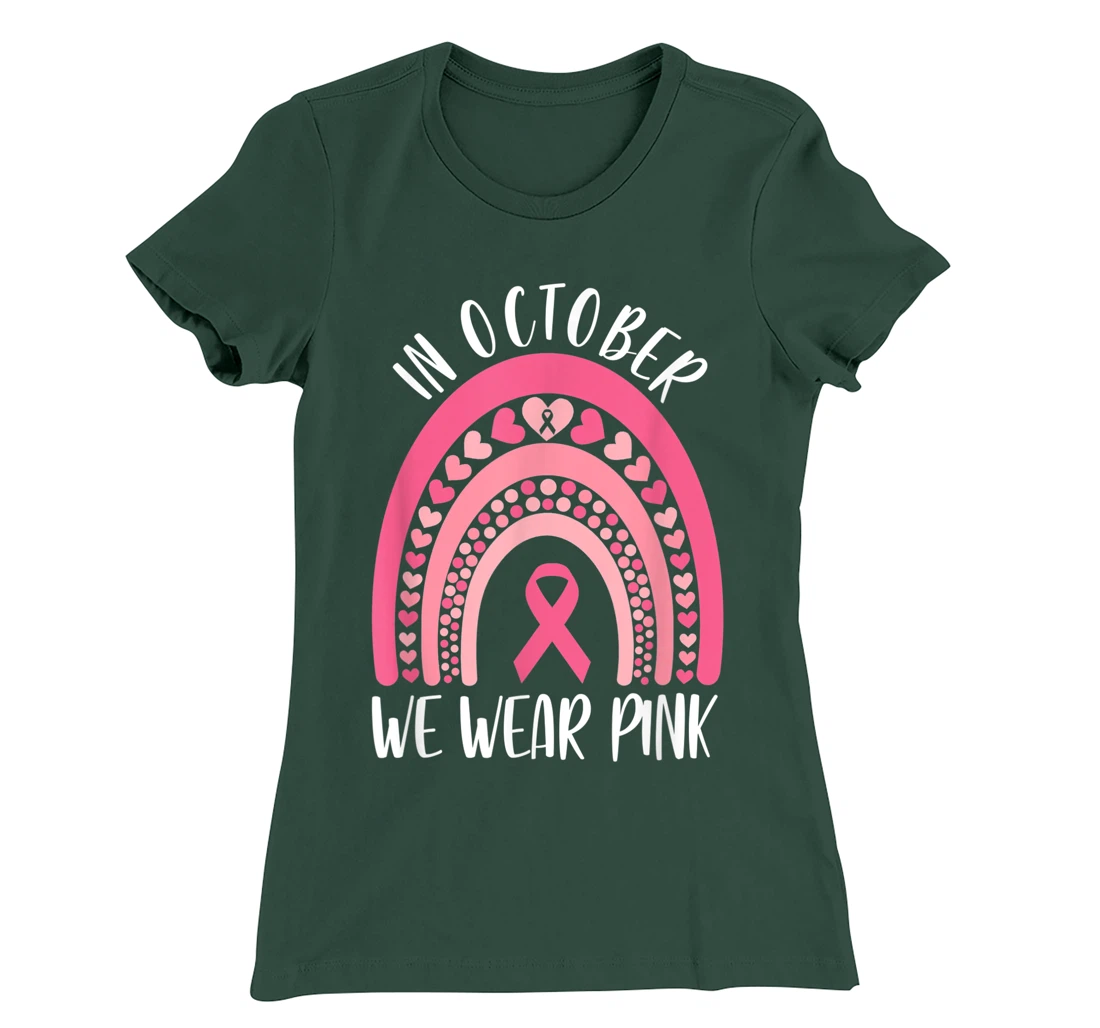 October We Wear Pink Rainbow Breast Cancer Awareness Ribbon T-Shirt, Women T-Shirt