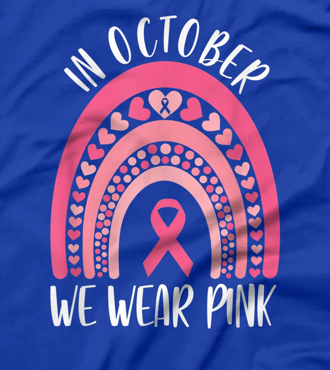 October We Wear Pink Rainbow Breast Cancer Awareness Ribbon T-Shirt, Women T-Shirt