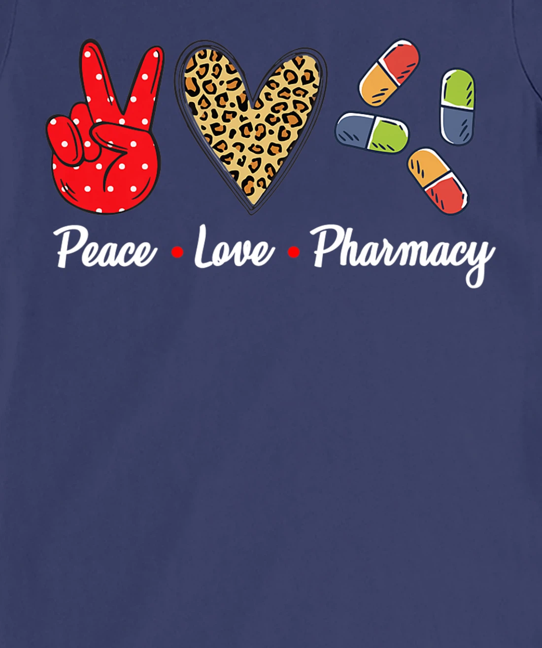 Peace Love Pharmacy Funny Pharmacy Technician T-Shirt, Women T-Shirt
